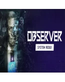Observer: System Redux Steam Gift АВТО РОССИЯ