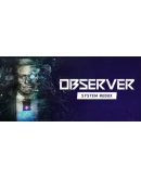 Observer: System Redux Steam Gift АВТО РОССИЯ