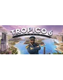 Tropico 6 El Prez Edition Steam Gift АВТО РОССИЯ