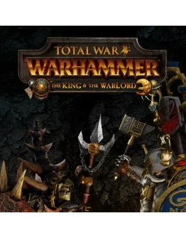 TOTAL WAR: WARHAMMER THE KING AND THE WARLORD (DLC)