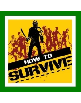 How to Survive+ 5 ИгрSteamRegion Free