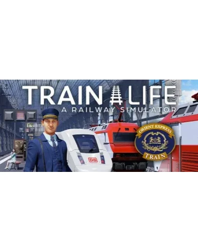 Train Life: A Railway Simulator. STEAM-ключ РУ + СНГ
