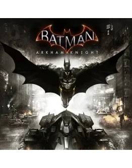 Batman: Arkham Knight (STEAM/GLOBAL) КЛЮЧ