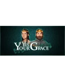 Yes, Your Grace Steam Gift АВТОВЫДАЧА ВСЕ РЕГИОНЫ
