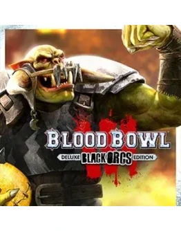 Blood Bowl 3 - Black Orcs Edition Steam Key RU