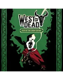 West of Dead: The Path of The Crow Deluxe Edition RU