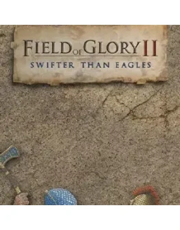 Field of Glory II: Swifter than Eagles Steam Key RU