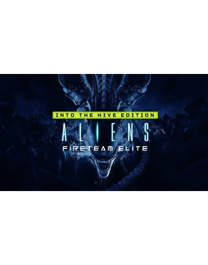 Aliens Fireteam Elite Into The Hive Edition XBOX КЛЮЧ