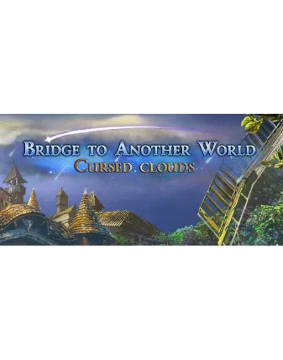 Bridge to Another World: Cursed Clouds STEAM РОССИЯ