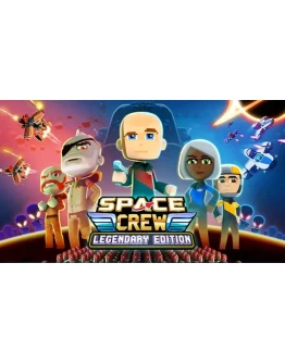 Space Crew: Legendary Ed ключ Весь мир RU/CIS РФ Россия