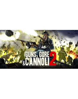Guns, Gore &amp Cannoli 2 Steam ключ