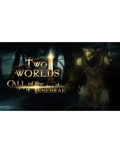 Two Worlds II HD Call of the Tenebrae Steam
