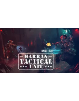 Dying Light Harran Tactical Unit Steam Key