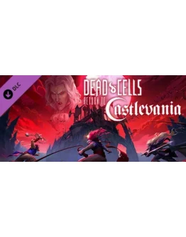 Dead Cells: Return to Castlevania. STEAM-ключ Россия