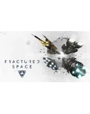 Fractured Space STEAM GIFT/ Region Free/ GLOBAL