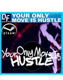 Your Only Move Is HUSTLE STEAM Аккаунт Your Only Move Is HUSTLE STEAM Аккаунт