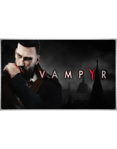 Vampyr (PS4/PS5/RU) П3 - Активация