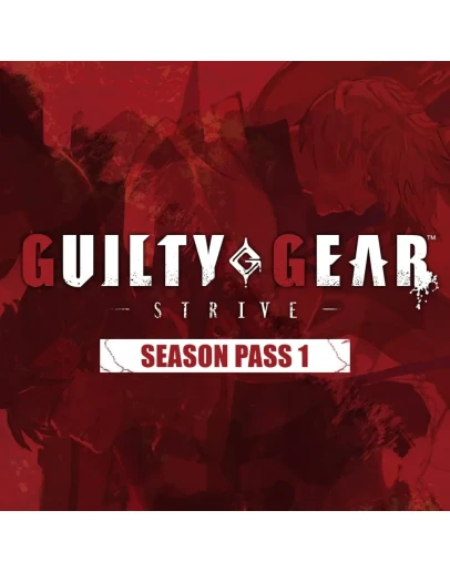 Guilty Gear -Strive- Season Pass 1 XBOX ONE XS КЛЮЧ