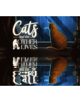 Cats and the Other Lives SteamRegionFreeKey +Бонус