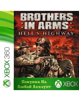 Brothers in Arms Hell's Highway XBOX На Любой аккаунт