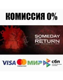 Someday You'll Return: Director's Cut STEAMRU АВТО