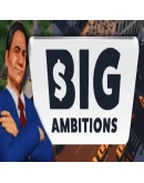Big Ambitions Steam Gift АВТОВЫДАЧА ВСЕ РЕГИОНЫ