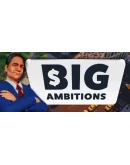 Big Ambitions Steam Gift АВТОВЫДАЧА ВСЕ РЕГИОНЫ
