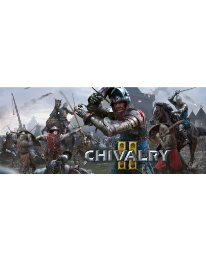 Chivalry II Steam ключ Не все страны