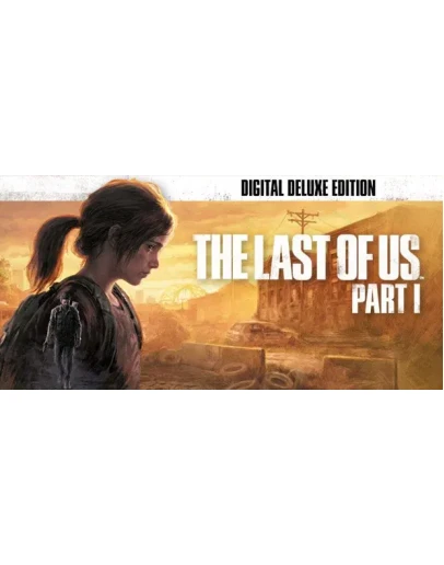 The Last of Us Part I Deluxe Steam Оффлайн Активация