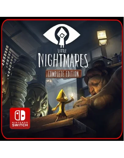 Little Nightmares: Complete Edition Nintendo Switch