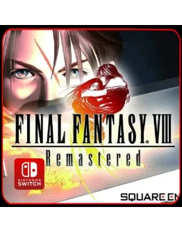 Final Fantasy VIII Remastered Nintendo Switch
