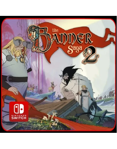 The Banner Saga 2 Nintendo Switch