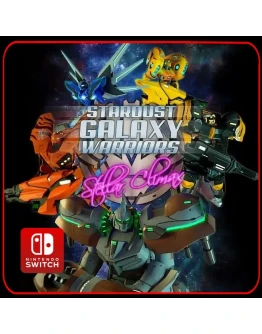 Stardust Galaxy Warriors: Stellar Climax Switch
