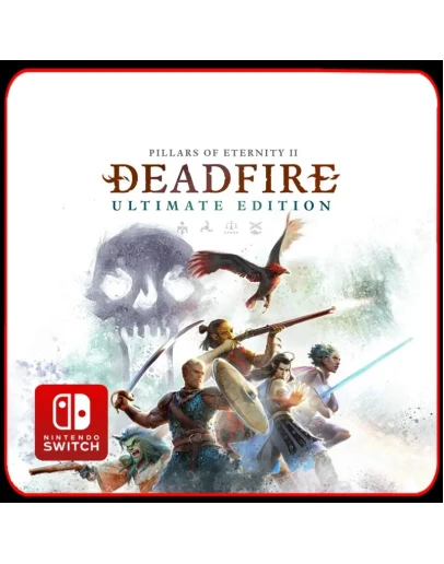 Pillars of Eternity II Deadfire-Ultimate Edition Switch