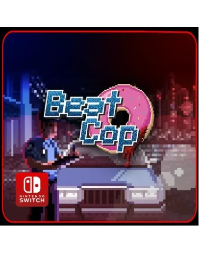 Beat Cop Nintendo Switch