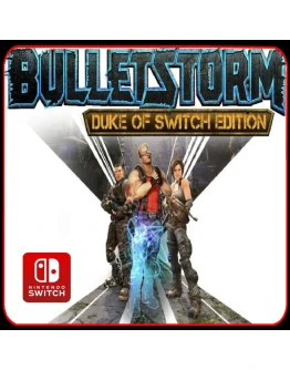 Bulletstorm: Duke of Switch Edition Nintendo Switch