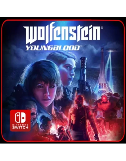 Wolfenstein: Youngblood Nintendo Switch