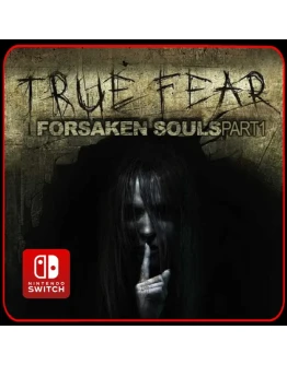True Fear: Forsaken Souls Nintendo Switch