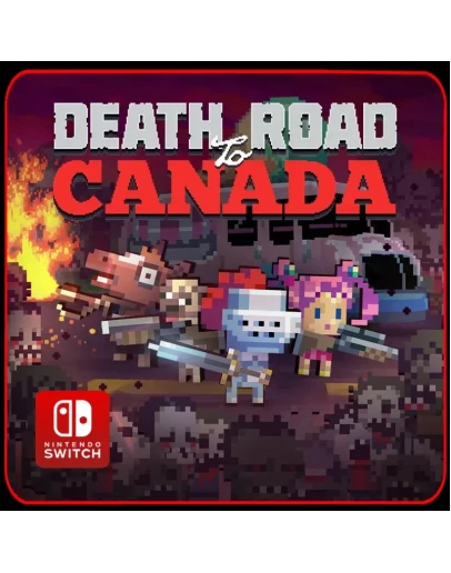 Death Road to Canada Nintendo Switch