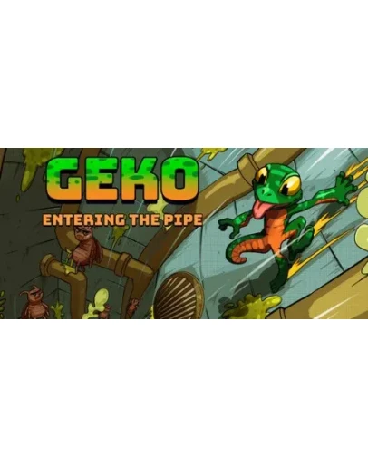 Geko: Entering The Pipe STEAM KEY REGION FREE GLOBAL
