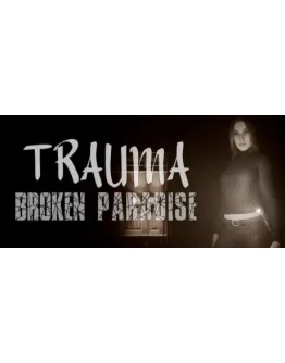 TRAUMA Broken Paradise STEAM KEY REGION GLOBAL ROW +