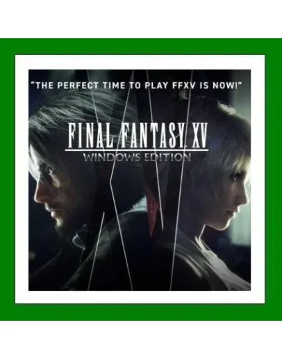 FINAL FANTASY XV COMPLETE EDITION - Steam + 25 Игр