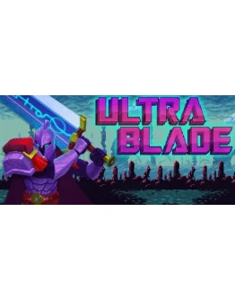 Ultra Blade STEAM KEY REGION FREE GLOBAL ROW + GIFT