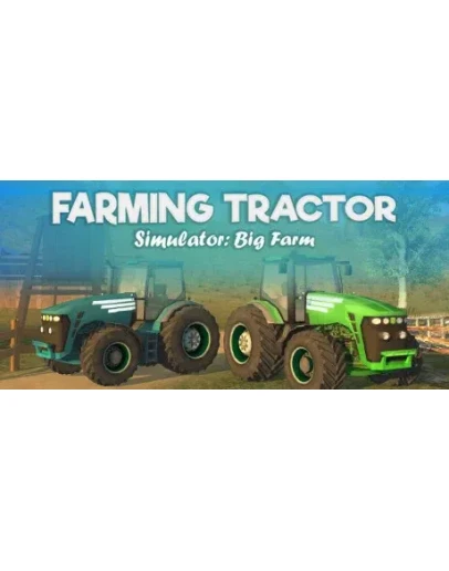 Farming Tractor Simulator: Big Farm STEAM KEY GLOBAL