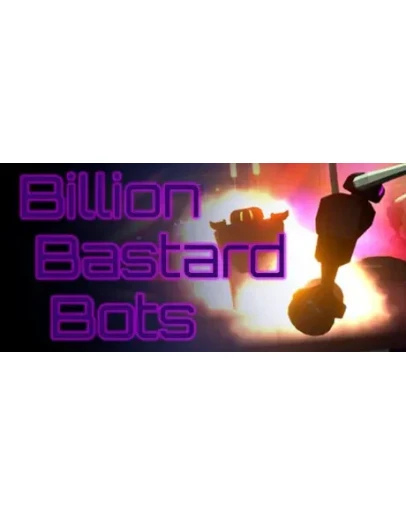 Billion Bastard Bots STEAM KEY REGION FREE GLOBAL +