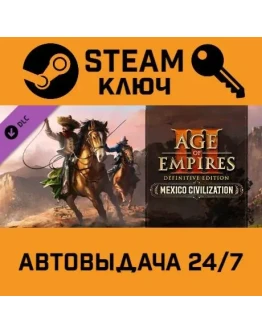 Age of Empires III: Definitive.Mexico Civilization RU