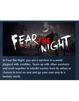 Fear the Night АВТОДОСТАВКА STEAM РОССИЯ