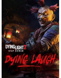 Dying Light 2 Stay Human: Умирающий смех XBOX OneXS