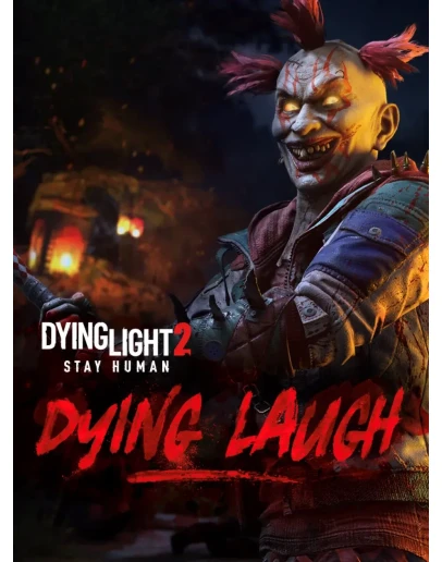 Dying Light 2 Stay Human: Умирающий смех XBOX OneXS