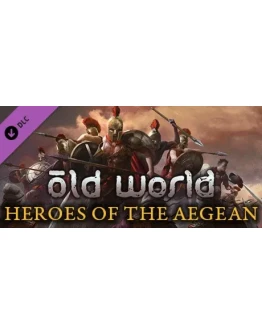 Old World - Heroes of the Aegean. STEAM-ключ Россия